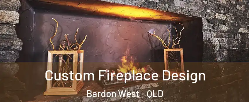 Custom Fireplace Design Bardon West - QLD
