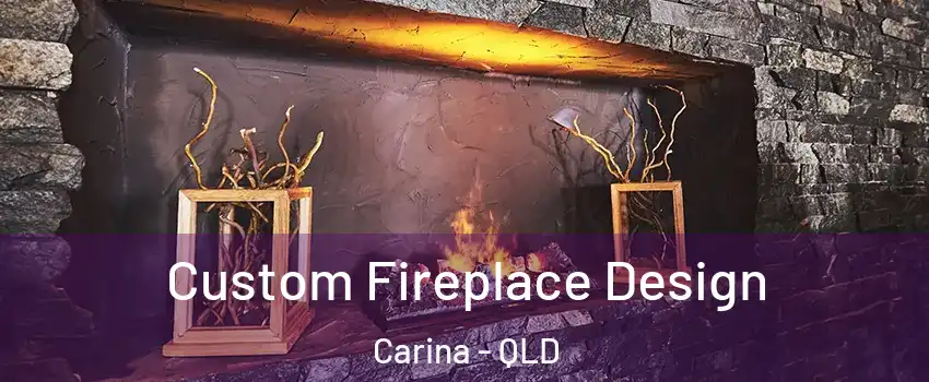 Custom Fireplace Design Carina - QLD
