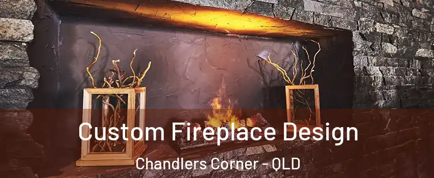 Custom Fireplace Design Chandlers Corner - QLD