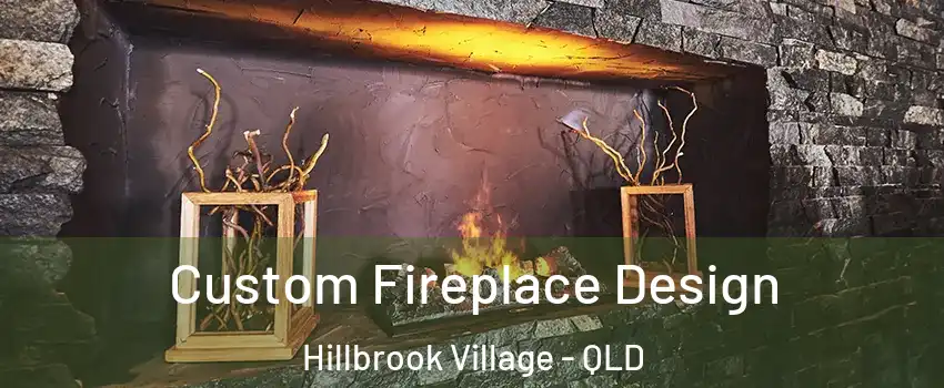 Custom Fireplace Design Hillbrook Village - QLD