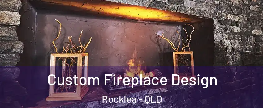 Custom Fireplace Design Rocklea - QLD