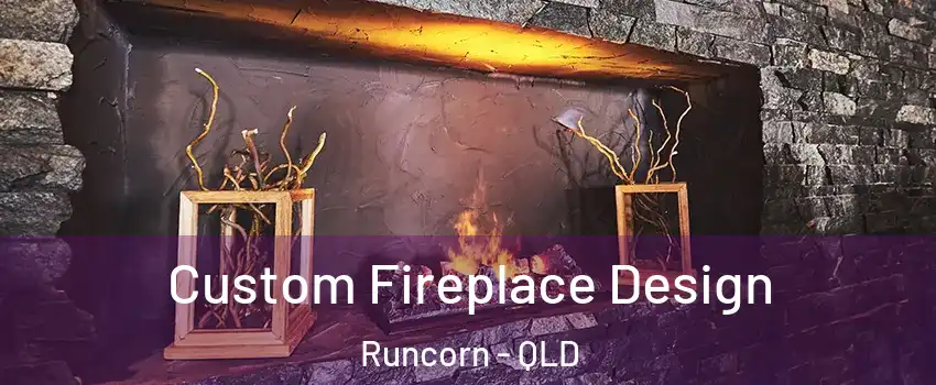 Custom Fireplace Design Runcorn - QLD