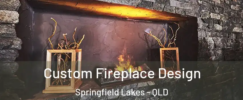 Custom Fireplace Design Springfield Lakes - QLD