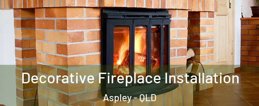 Decorative Fireplace Installation Aspley - QLD