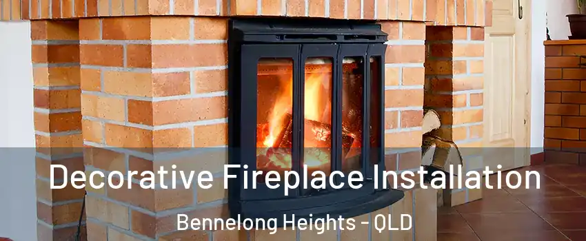 Decorative Fireplace Installation Bennelong Heights - QLD