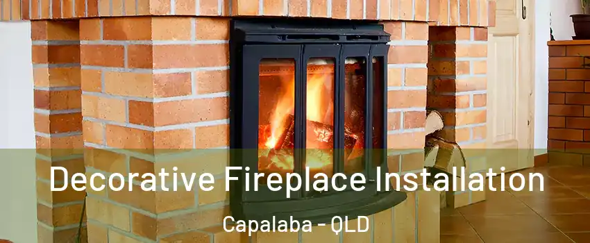 Decorative Fireplace Installation Capalaba - QLD