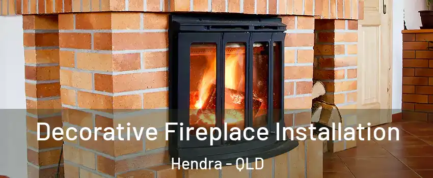 Decorative Fireplace Installation Hendra - QLD