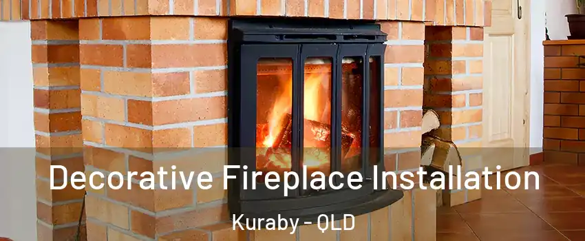 Decorative Fireplace Installation Kuraby - QLD