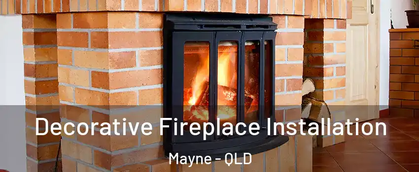 Decorative Fireplace Installation Mayne - QLD