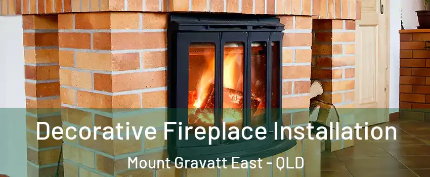 Decorative Fireplace Installation Mount Gravatt East - QLD