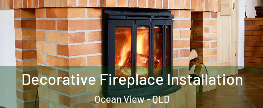 Decorative Fireplace Installation Ocean View - QLD