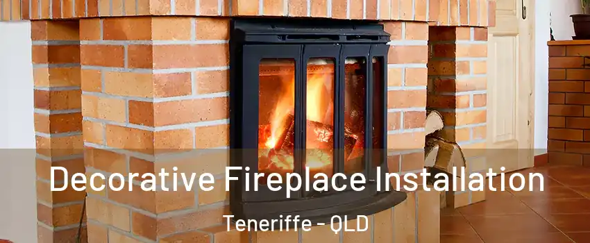 Decorative Fireplace Installation Teneriffe - QLD