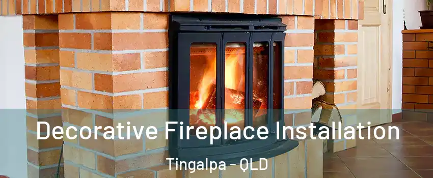 Decorative Fireplace Installation Tingalpa - QLD