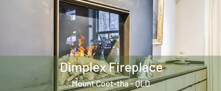 Dimplex Fireplace Mount Coot-tha - QLD