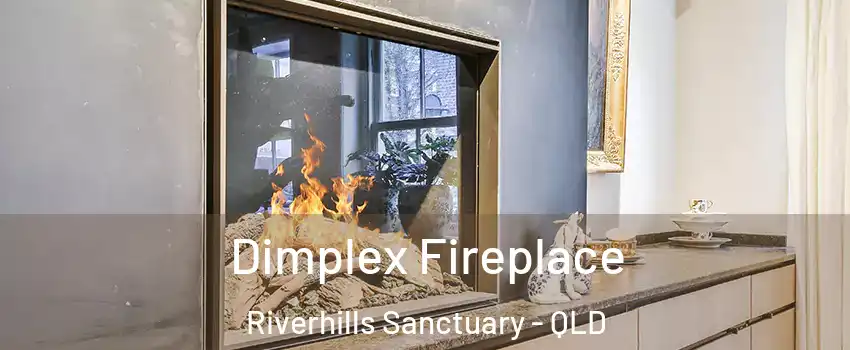 Dimplex Fireplace Riverhills Sanctuary - QLD