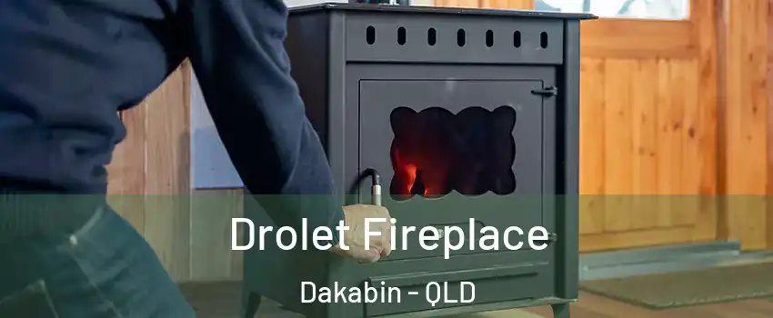 Drolet Fireplace Dakabin - QLD
