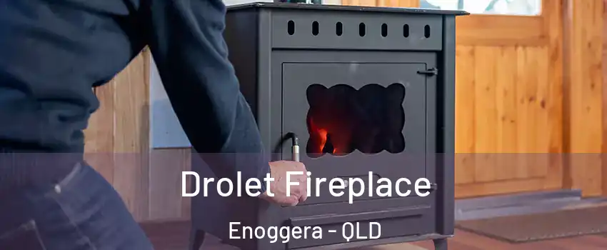 Drolet Fireplace Enoggera - QLD