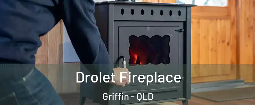 Drolet Fireplace Griffin - QLD