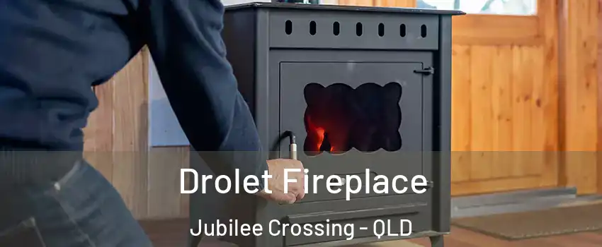 Drolet Fireplace Jubilee Crossing - QLD