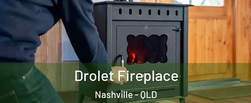 Drolet Fireplace Nashville - QLD