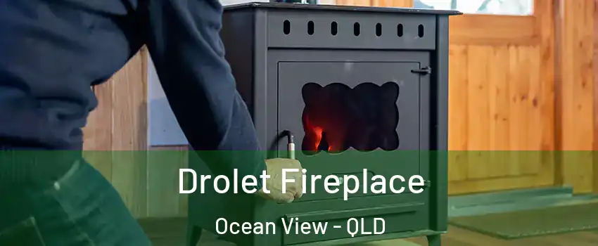Drolet Fireplace Ocean View - QLD
