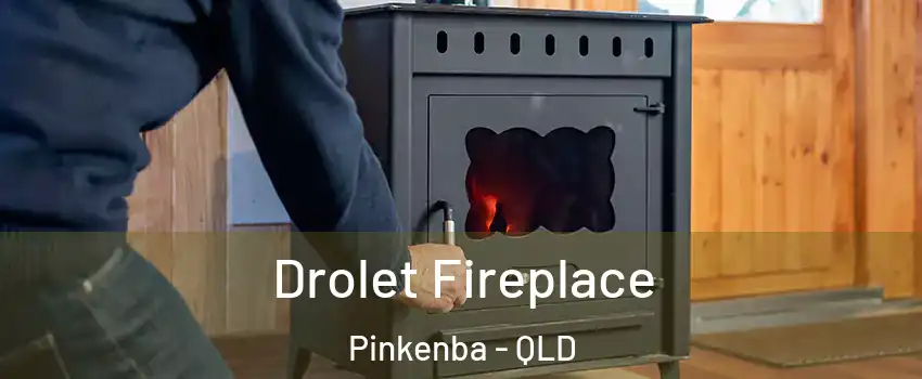 Drolet Fireplace Pinkenba - QLD