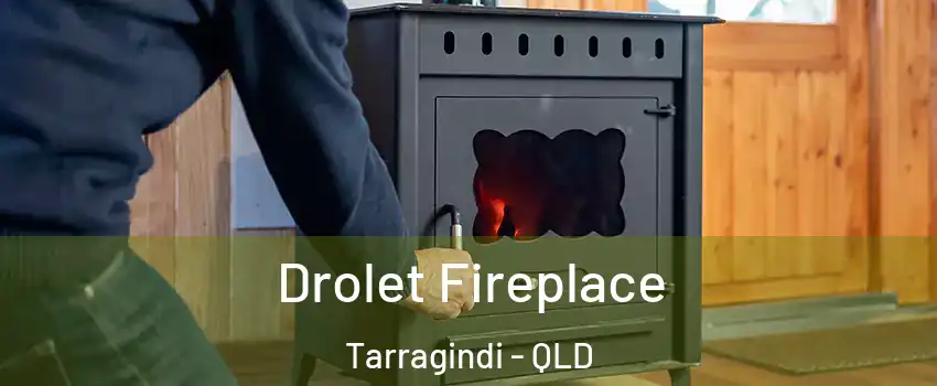 Drolet Fireplace Tarragindi - QLD