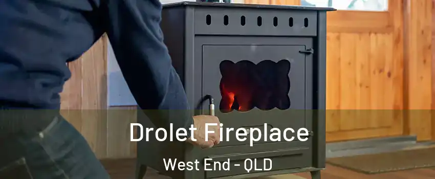 Drolet Fireplace West End - QLD