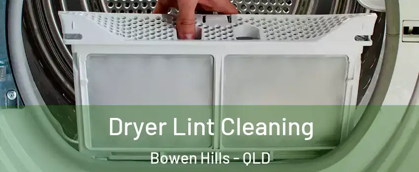 Dryer Lint Cleaning Bowen Hills - QLD