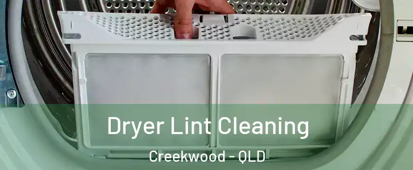 Dryer Lint Cleaning Creekwood - QLD