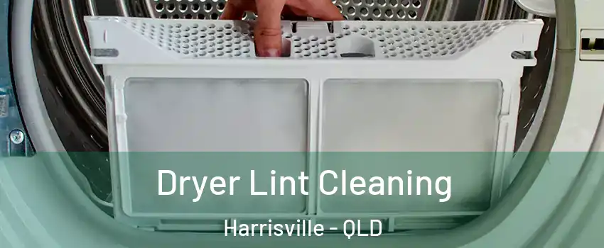 Dryer Lint Cleaning Harrisville - QLD