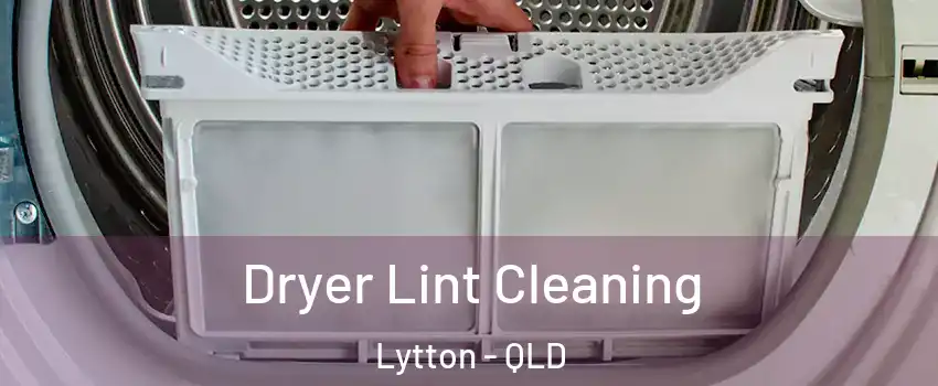 Dryer Lint Cleaning Lytton - QLD