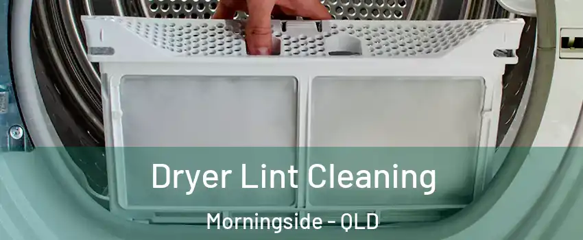 Dryer Lint Cleaning Morningside - QLD