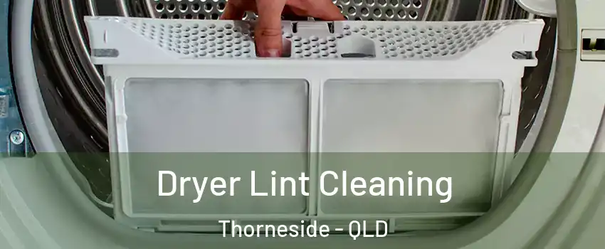  Dryer Lint Cleaning Thorneside - QLD