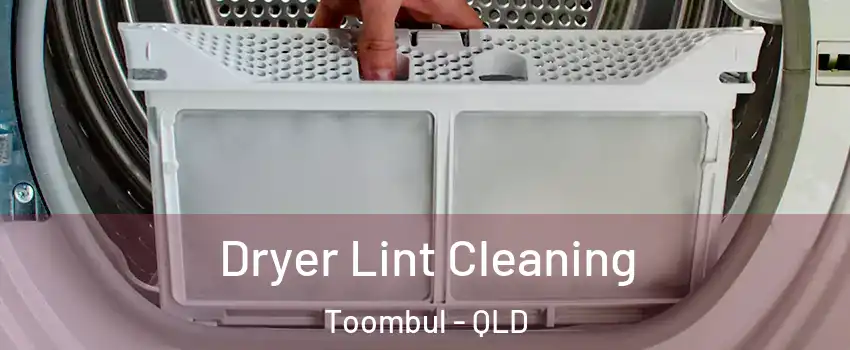 Dryer Lint Cleaning Toombul - QLD