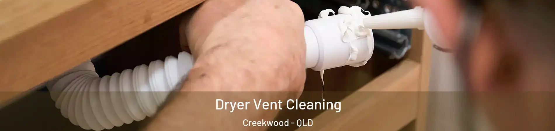 Dryer Vent Cleaning Creekwood - QLD