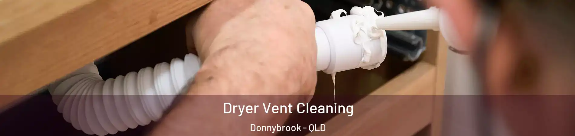 Dryer Vent Cleaning Donnybrook - QLD