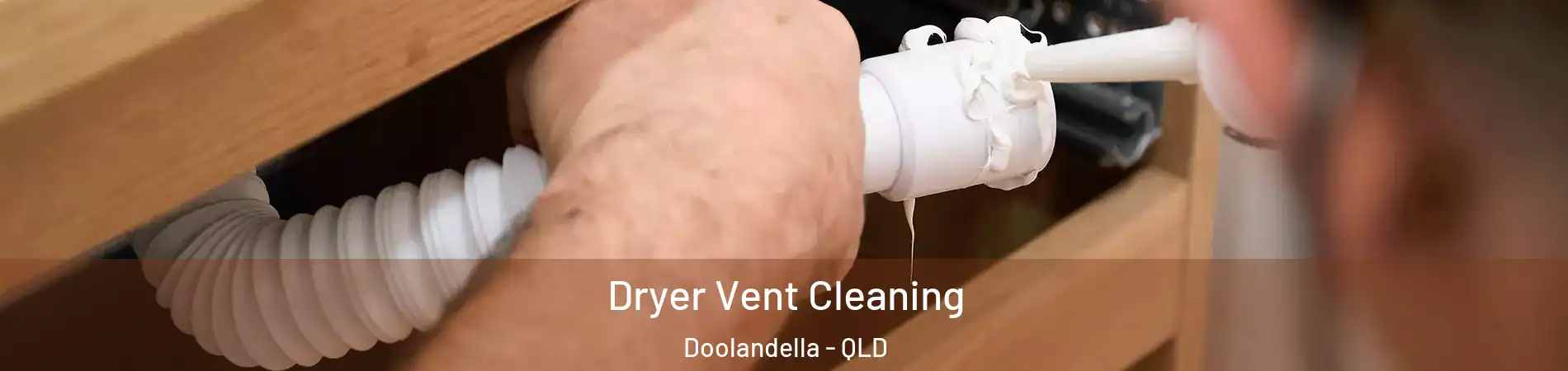 Dryer Vent Cleaning Doolandella - QLD