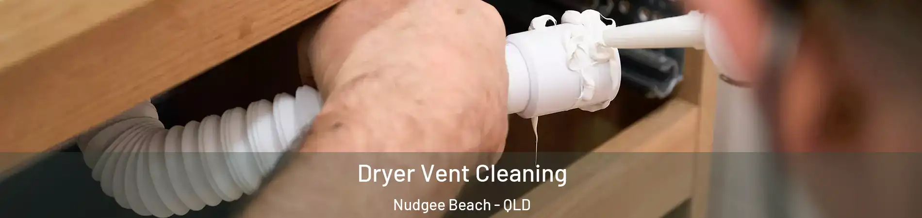 Dryer Vent Cleaning Nudgee Beach - QLD
