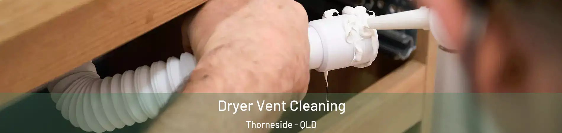 Dryer Vent Cleaning Thorneside - QLD