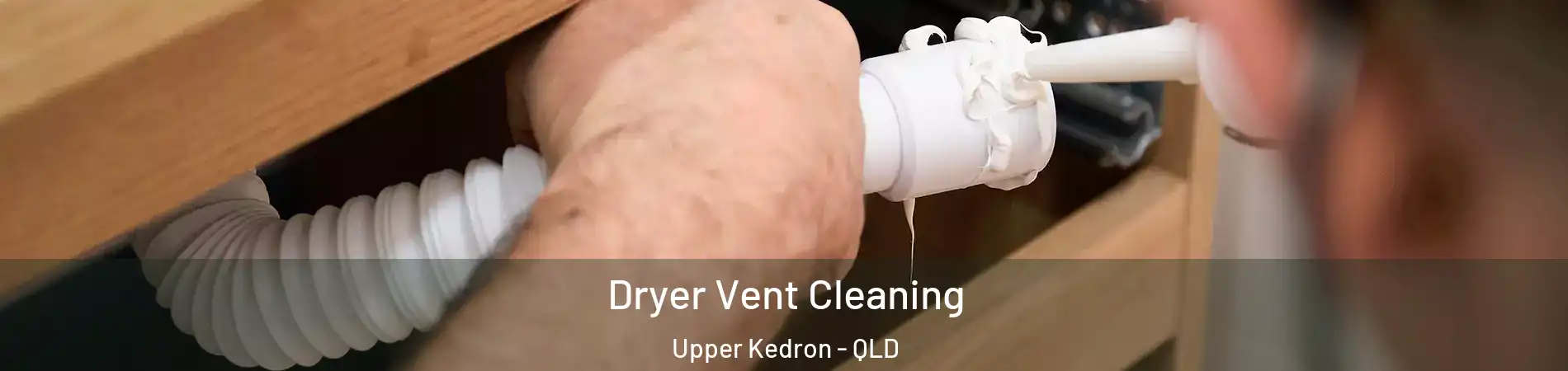 Dryer Vent Cleaning Upper Kedron - QLD