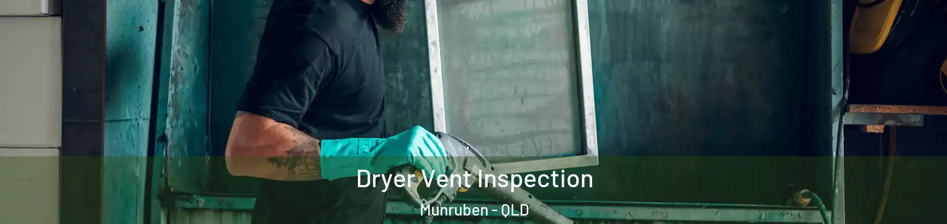 Dryer Vent Inspection Munruben - QLD