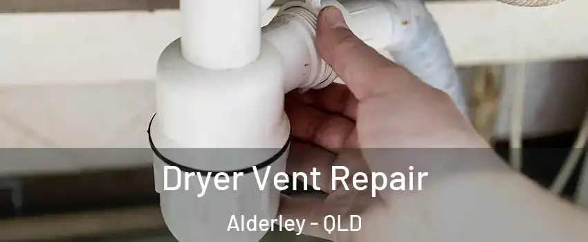 Dryer Vent Repair Alderley - QLD