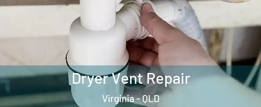 Dryer Vent Repair Virginia - QLD