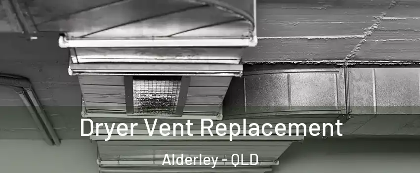 Dryer Vent Replacement Alderley - QLD
