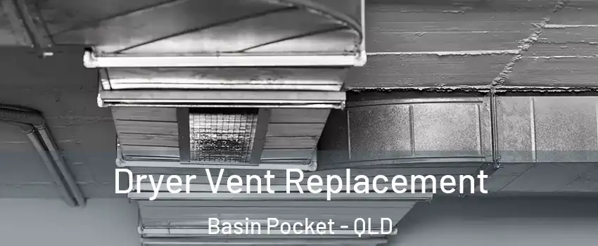 Dryer Vent Replacement Basin Pocket - QLD