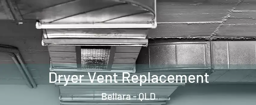 Dryer Vent Replacement Bellara - QLD