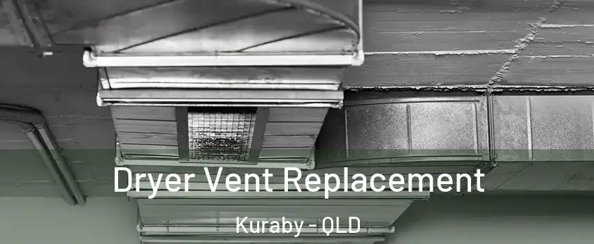 Dryer Vent Replacement Kuraby - QLD
