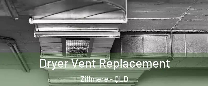 Dryer Vent Replacement Zillmere - QLD