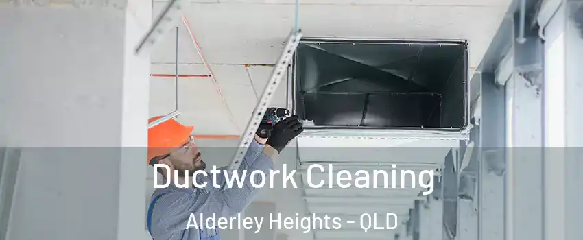 Ductwork Cleaning Alderley Heights - QLD